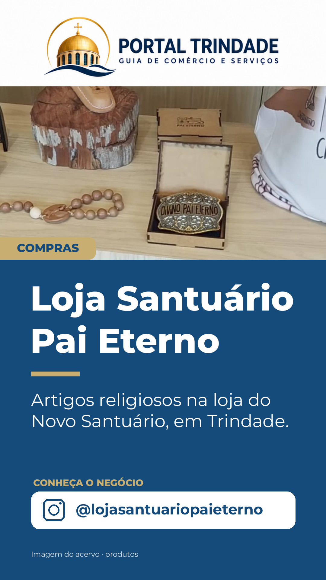 Ficha do Portal Trindade: Loja Santuário Pai Eterno