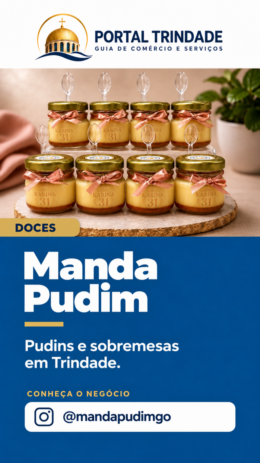 Ficha do Portal Trindade: Manda Pudim