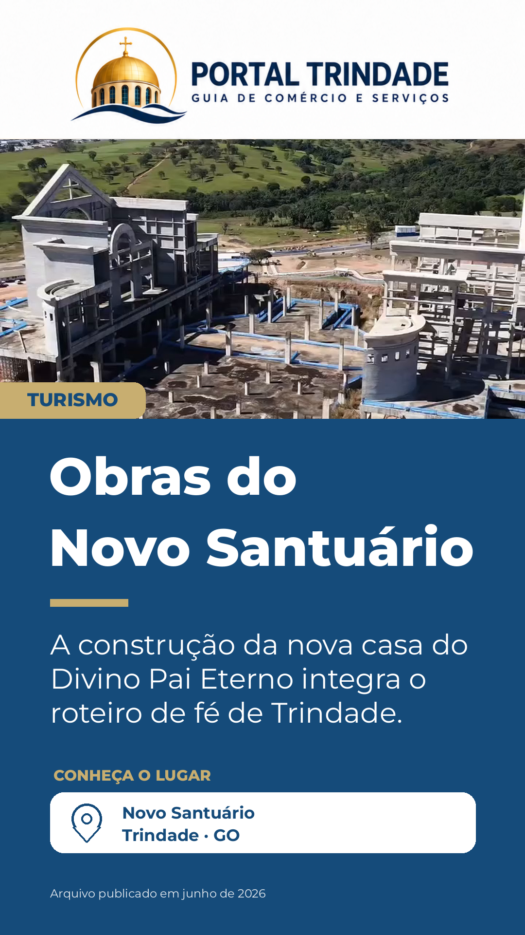 Ficha do Portal Trindade: Obras do Novo Santuário