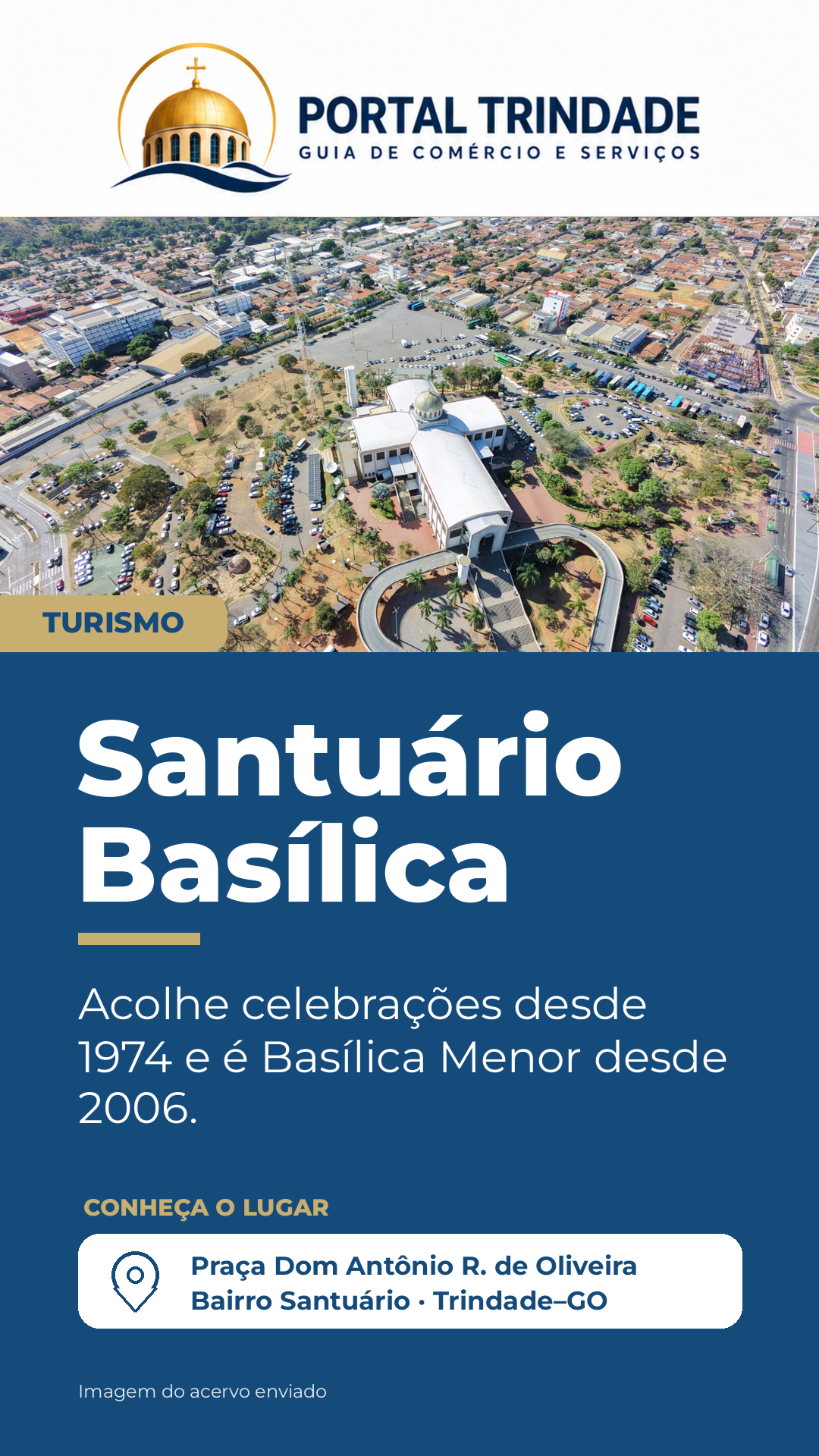 Ficha do Portal Trindade: Santuário Basílica
